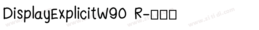DisplayExplicitW90 R字体转换